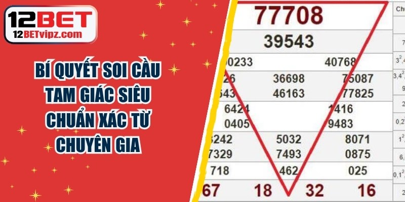 Bí Quyết Soi Cầu Tam Giác Siêu Chuẩn Xác Từ Chuyên Gia 4 Bí Quyết Soi Cầu Tam Giác